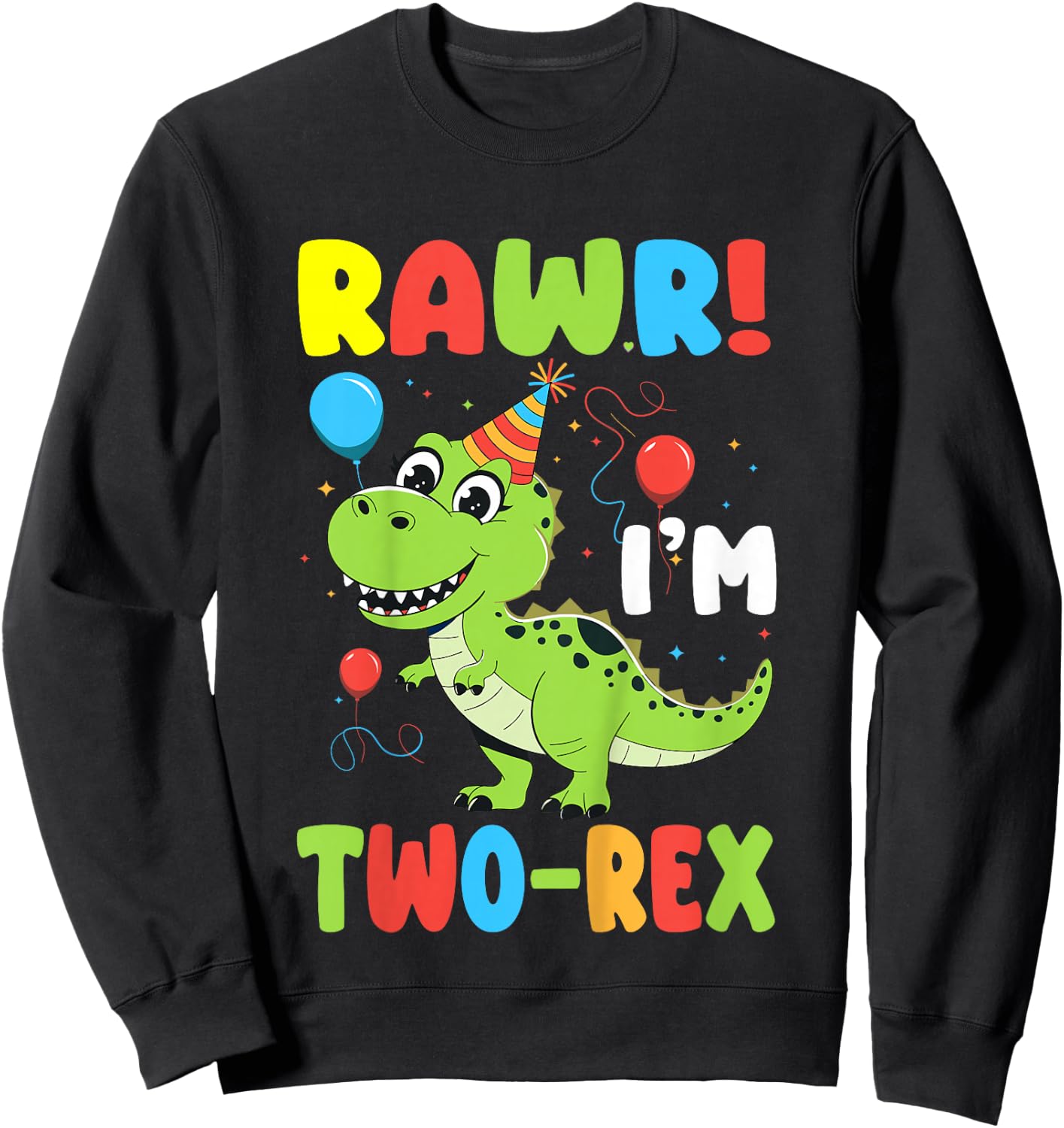 Kids Rawr I'm Two-Rex Dinosaur Kids 2nd Birthday 2 Years Old Sweatshirt - Sweatshirt | Black