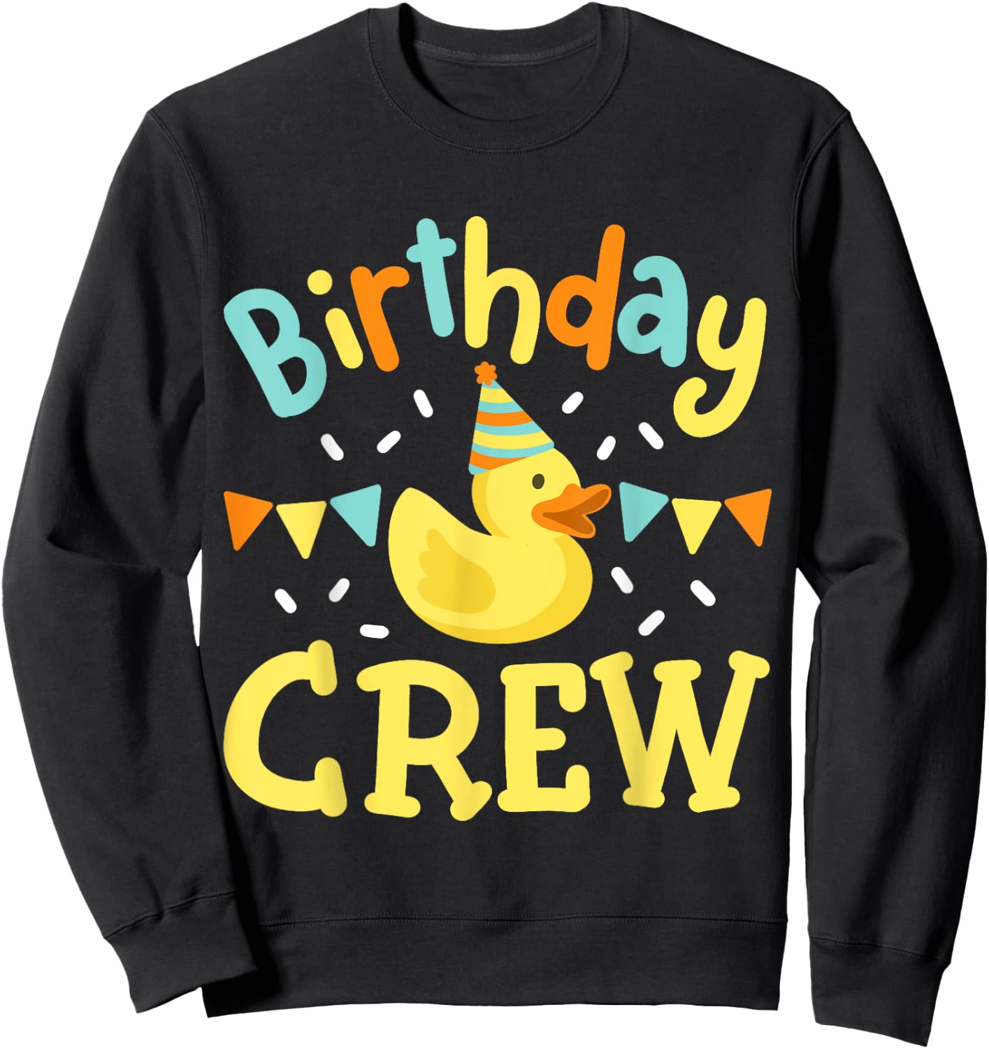 Birthday Crew Kids Girls Boys Bday Rubber Duck Party Family Sweatshirt - Sweatshirt | Black