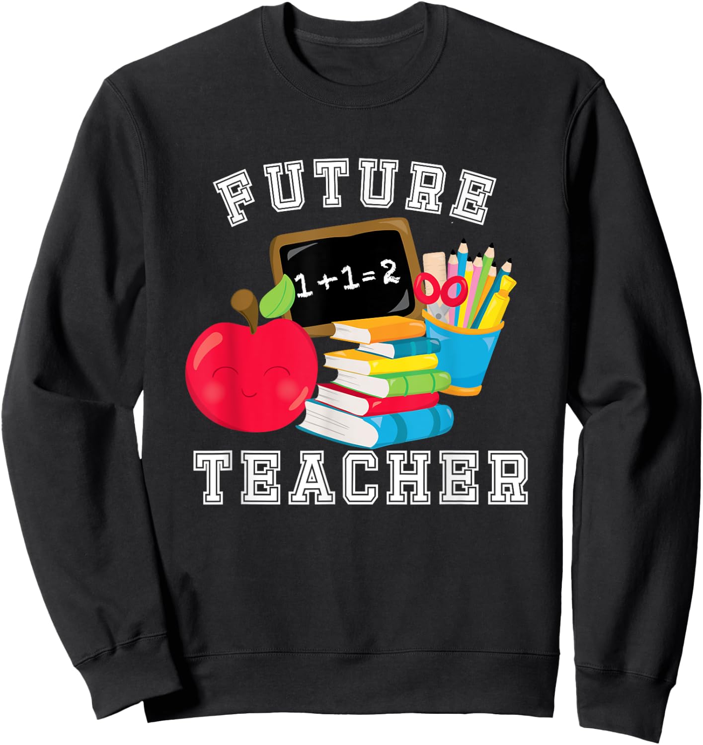 Future Teacher Costume for Adults and Kids Sweatshirt - Sweatshirt | Black