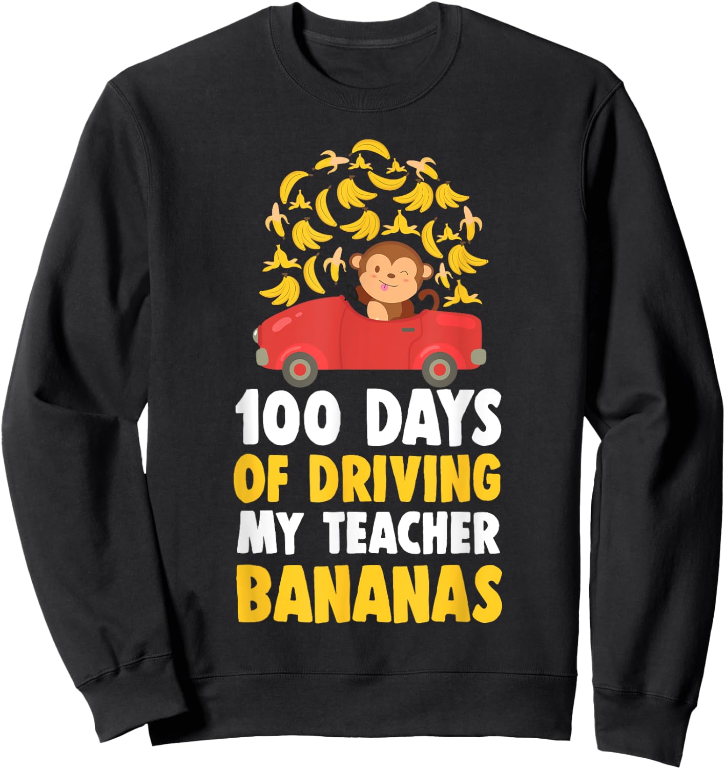 100th Day Of School Teacher Banana Monkey Pun Men Women Girls Kids Sweatshirt - Sweatshirt | Black
