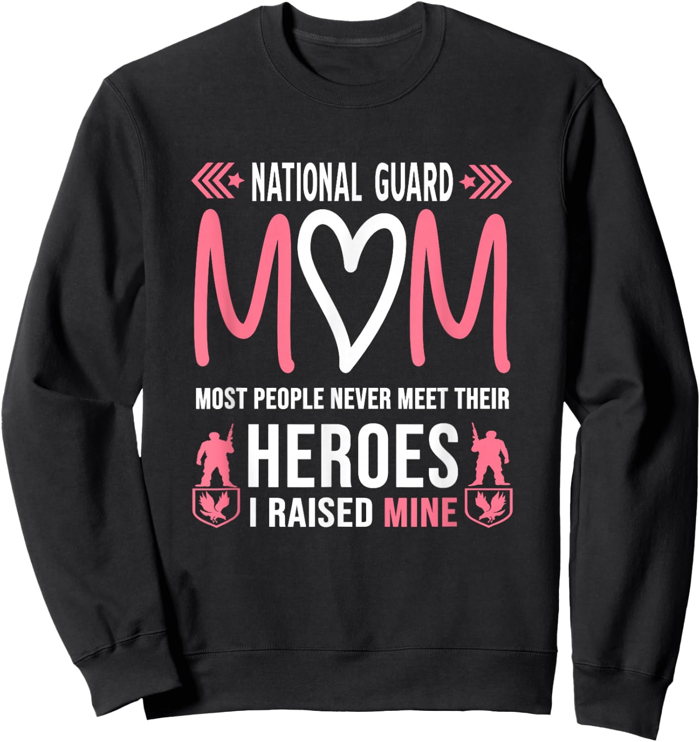 National Guard Mom Shirt Army Heroes Gifts Military Family Sweatshirt - Sweatshirt | Black