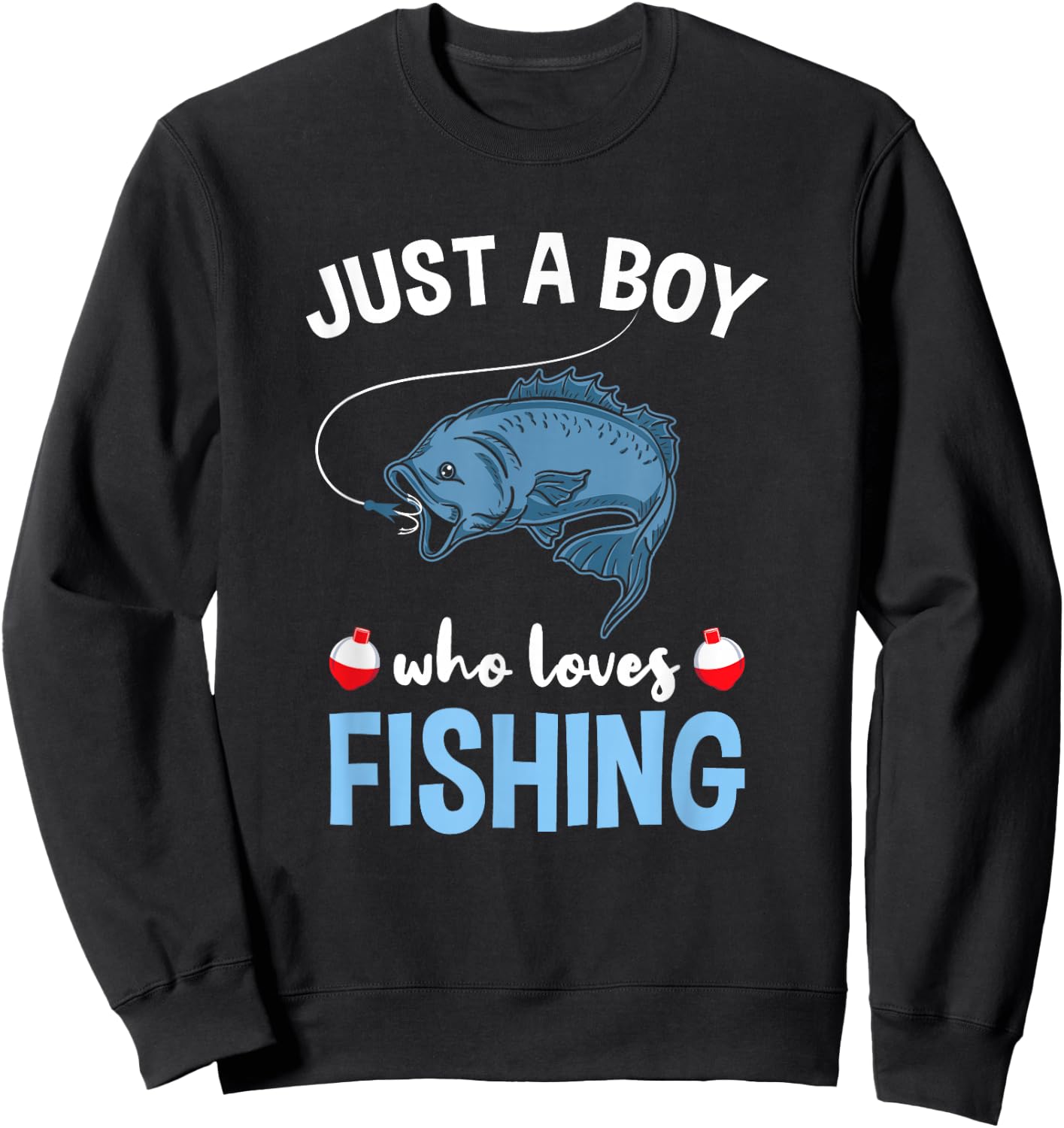 Just A Boy Who Loves Fishing Sweatshirt - Sweatshirt | Black