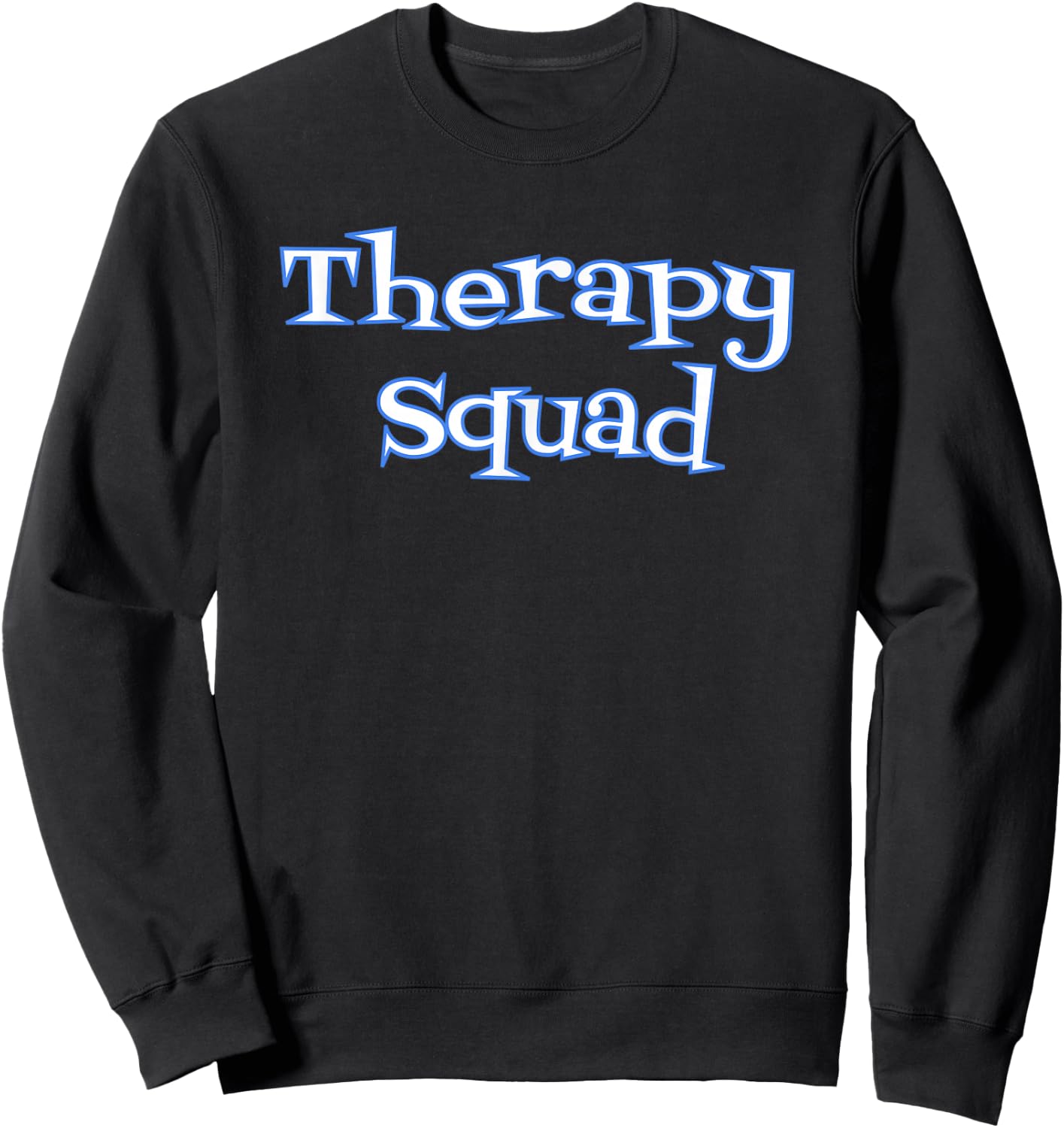 Therapy Squad Sweatshirt - Sweatshirt | Black