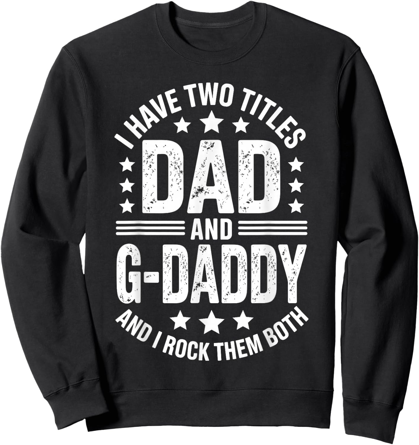 G-Daddy Art for Grandpa Papa Men G Daddy Grandpa G-Daddy Sweatshirt - Sweatshirt | Black