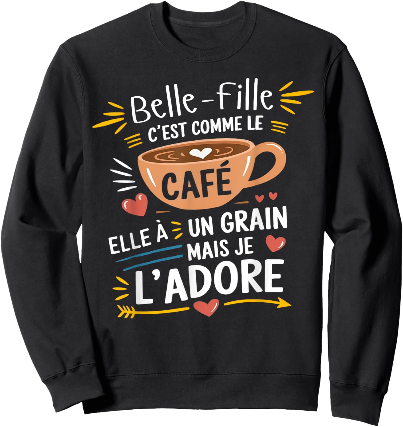 Stepdaughter Like Coffee – Gift Humour Coffee Sweatshirt - Sweatshirt | Black