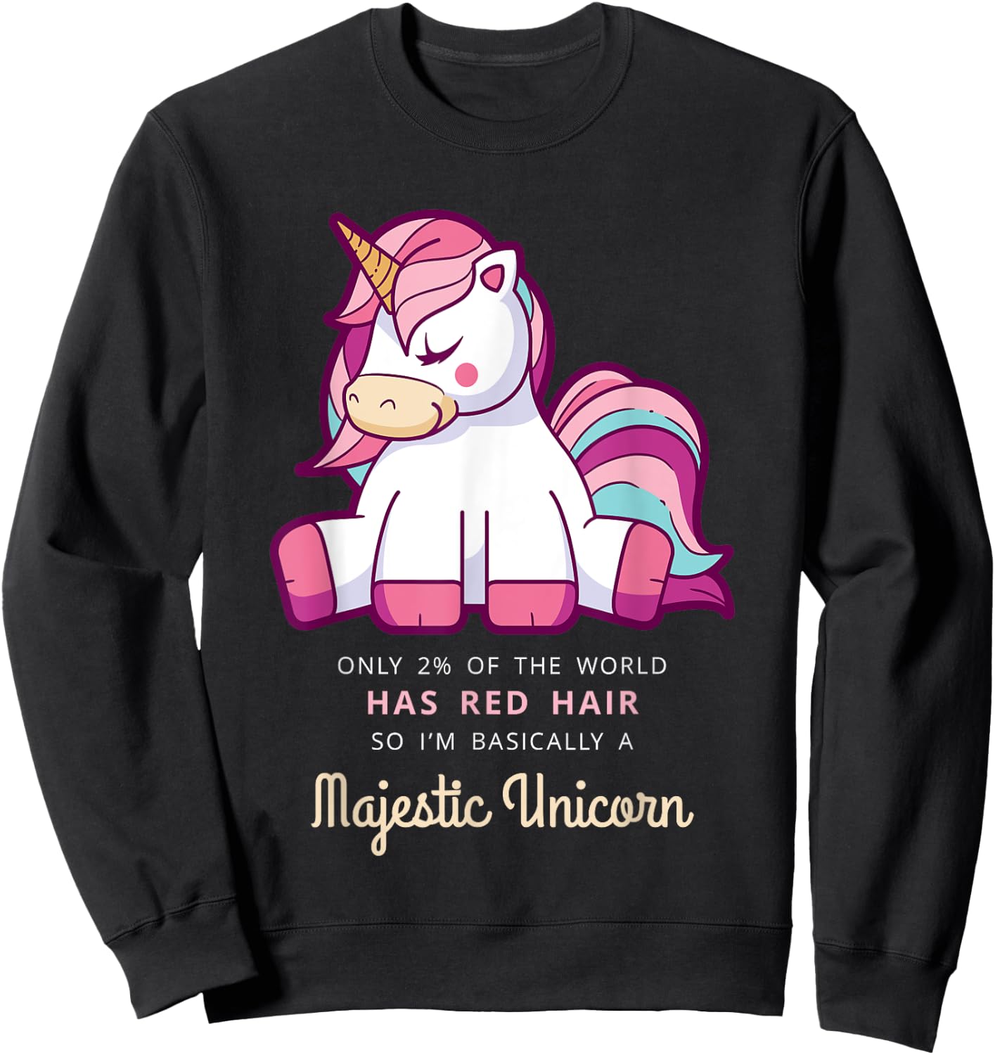 Only 2% Of The World Has Red Hair Majestic Unicorn Sweatshirt - Sweatshirt | Black