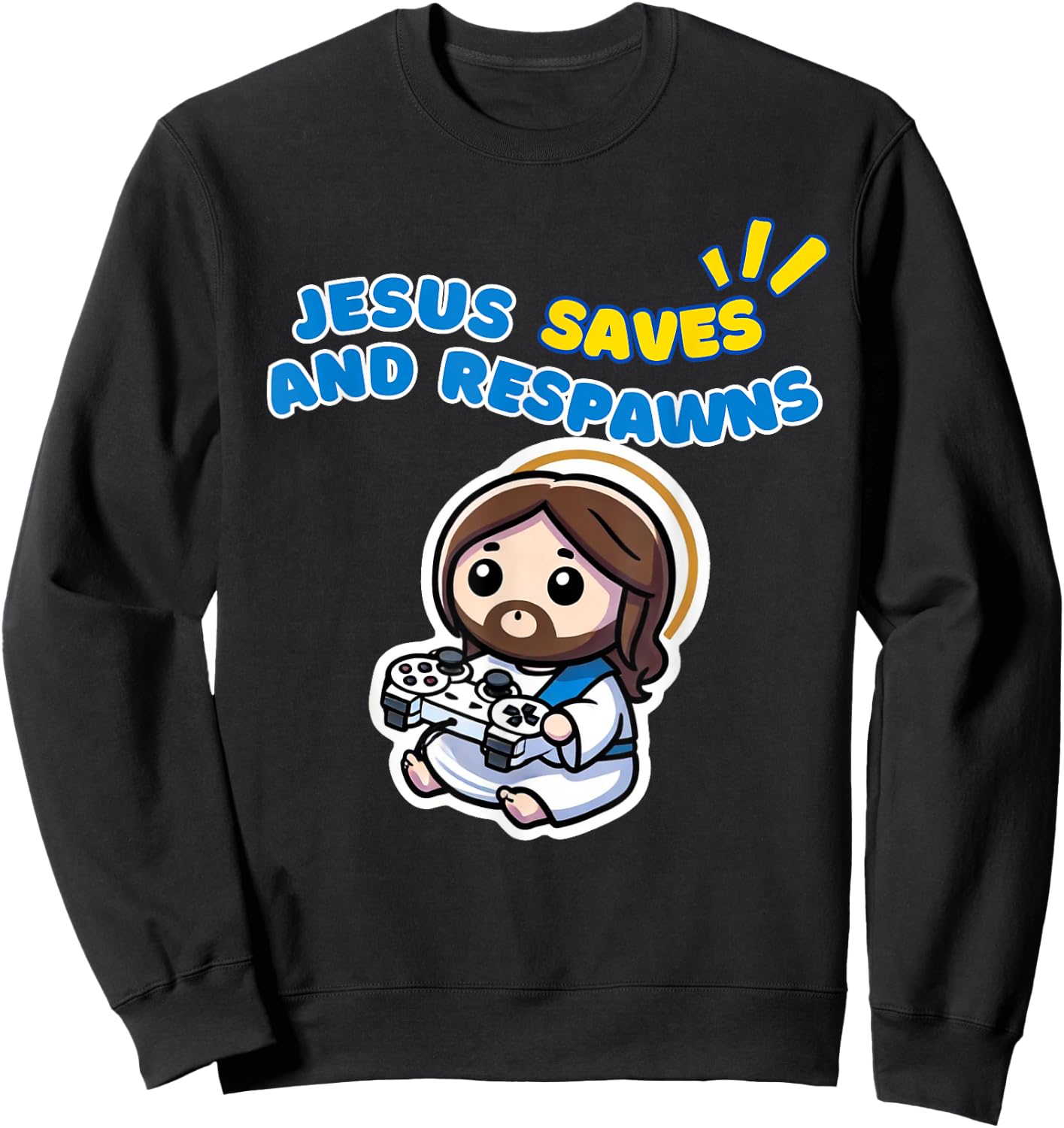 Jesus Respawns Chibi Kawaii Christian Gamer Sweatshirt - Sweatshirt | Black