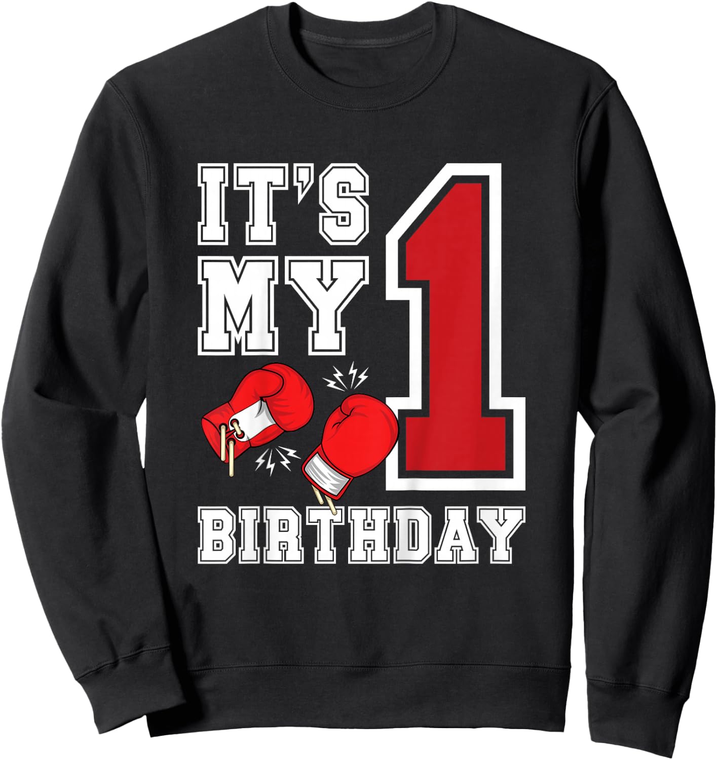 Kids 1st Birthday Boxing Boy 1 Year Old Boxer Bday Party Sweatshirt - Sweatshirt | Black