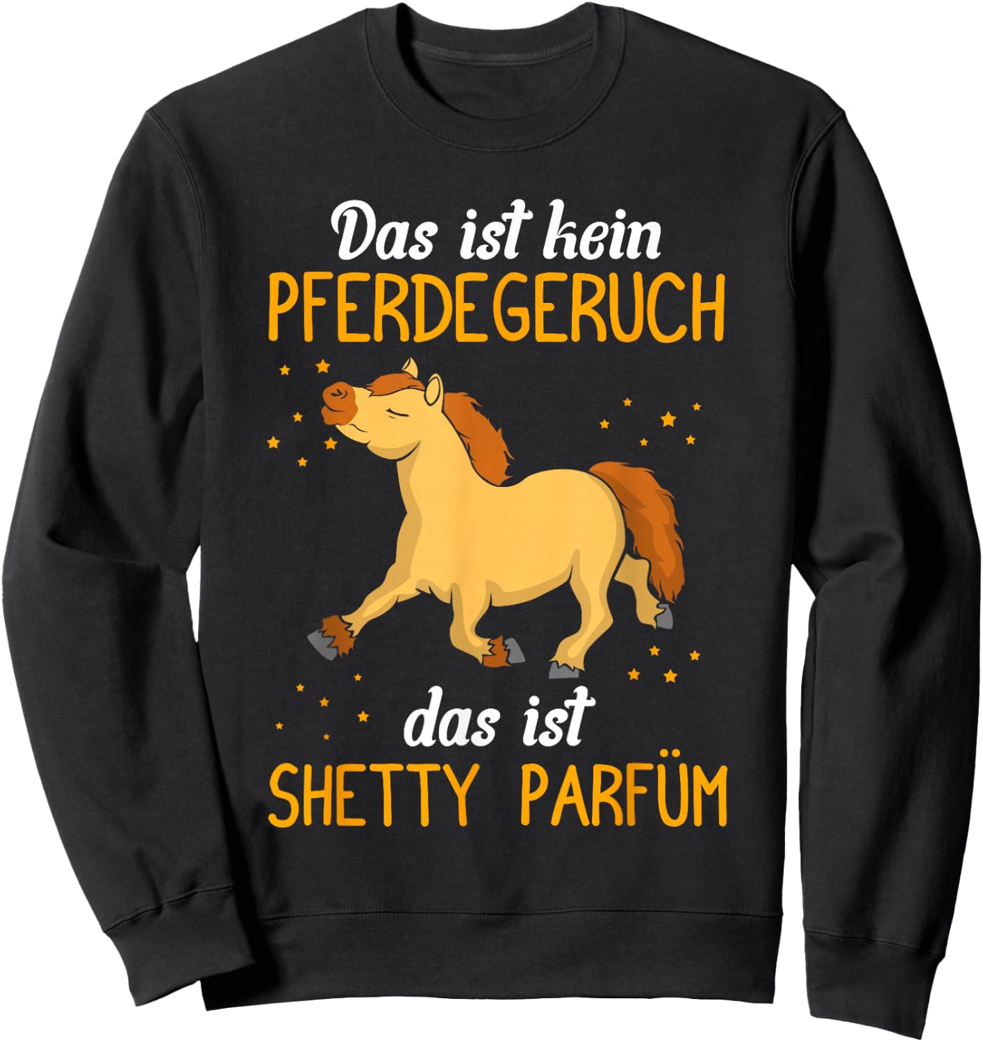 Das ist kein Pferdegeruch, Shetty Parfüm | Shetland Pony Sweatshirt - Sweatshirt | Black