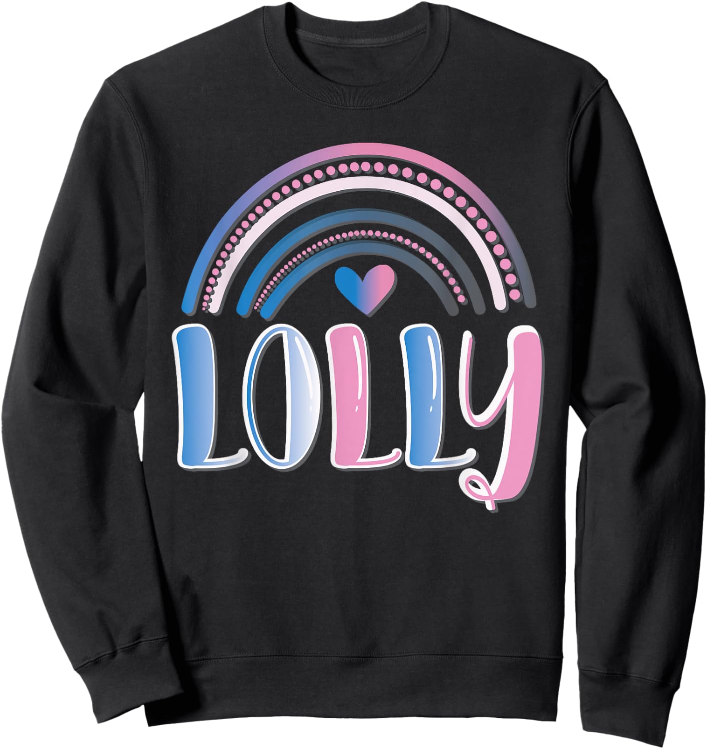 Fun Lolli Lolly Pop Lollipop Grandmother Rainbow Gift Sweatshirt - Sweatshirt | Black