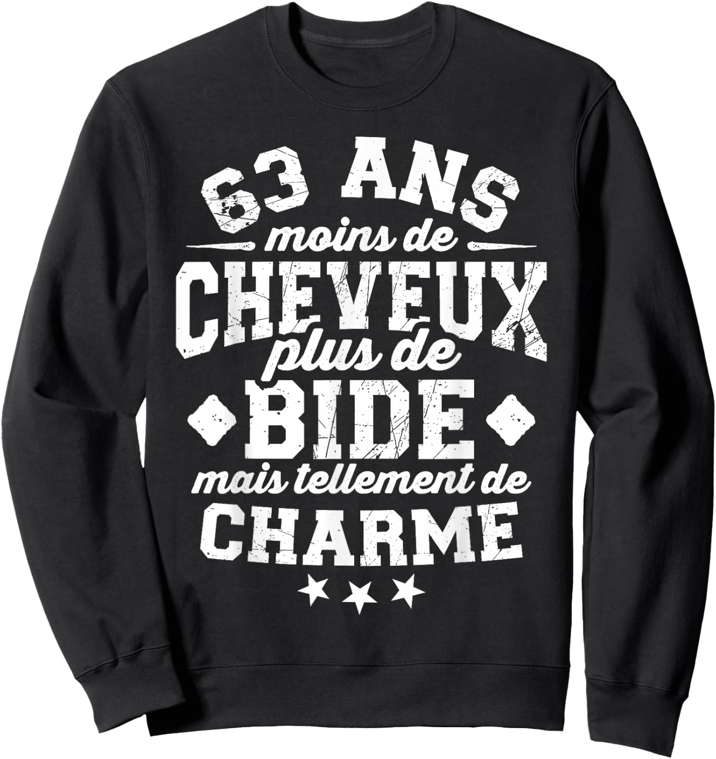 63 ans moins de cheveux plus de bide Cadeau 63e anniversaire Sweatshirt - Sweatshirt | Black