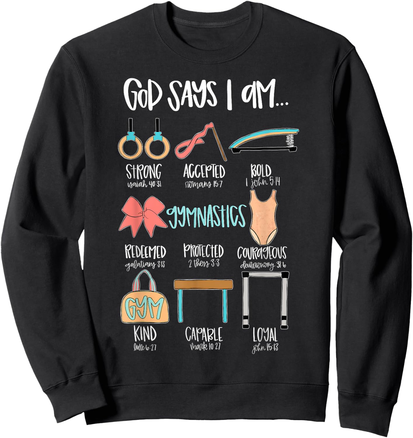 Christian God Says I Am Gymnastics Bible Verse Gymnast Sweatshirt - Sweatshirt | Black