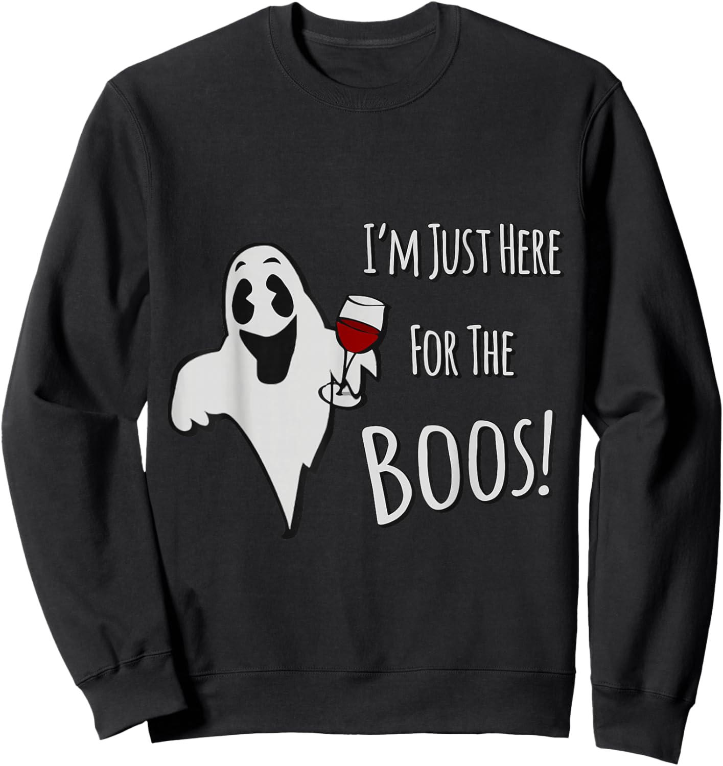 I'm Just Here for the Boos Halloween Sweatshirt - Sweatshirt | Black