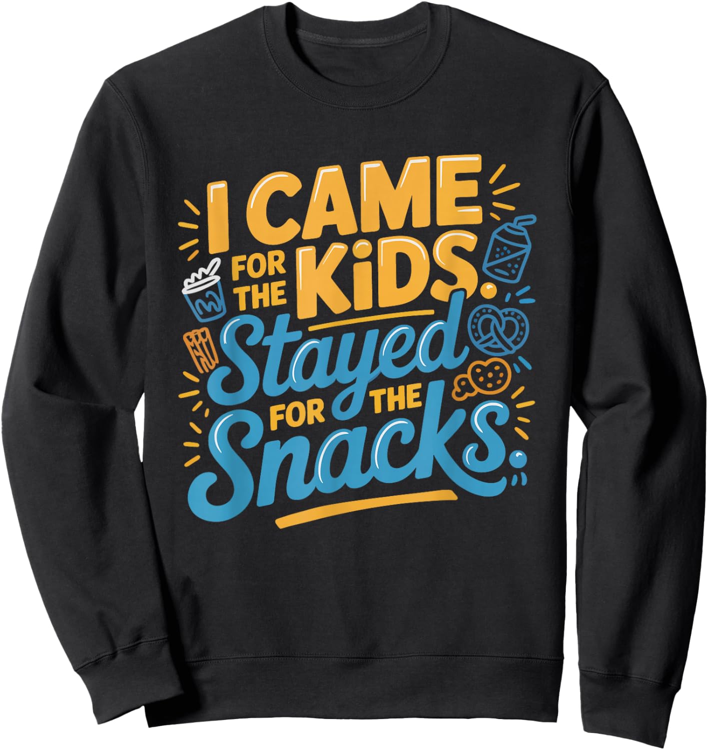 Vbs Came Kids Stayed Snacks Humor Vacation Bible Sweatshirt - Sweatshirt | Black