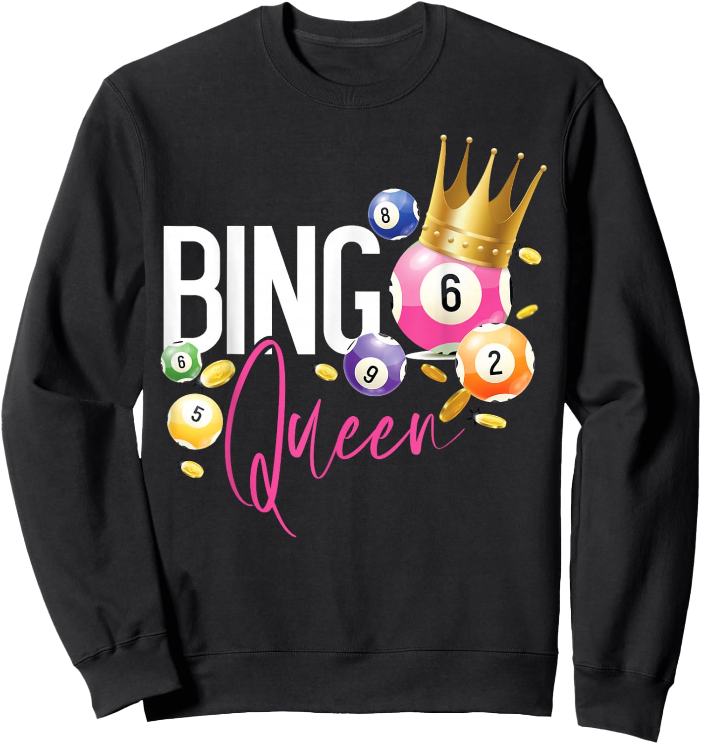 Bingo Player Queen Bingo Queen , black Sweatshirt - Sweatshirt | Black