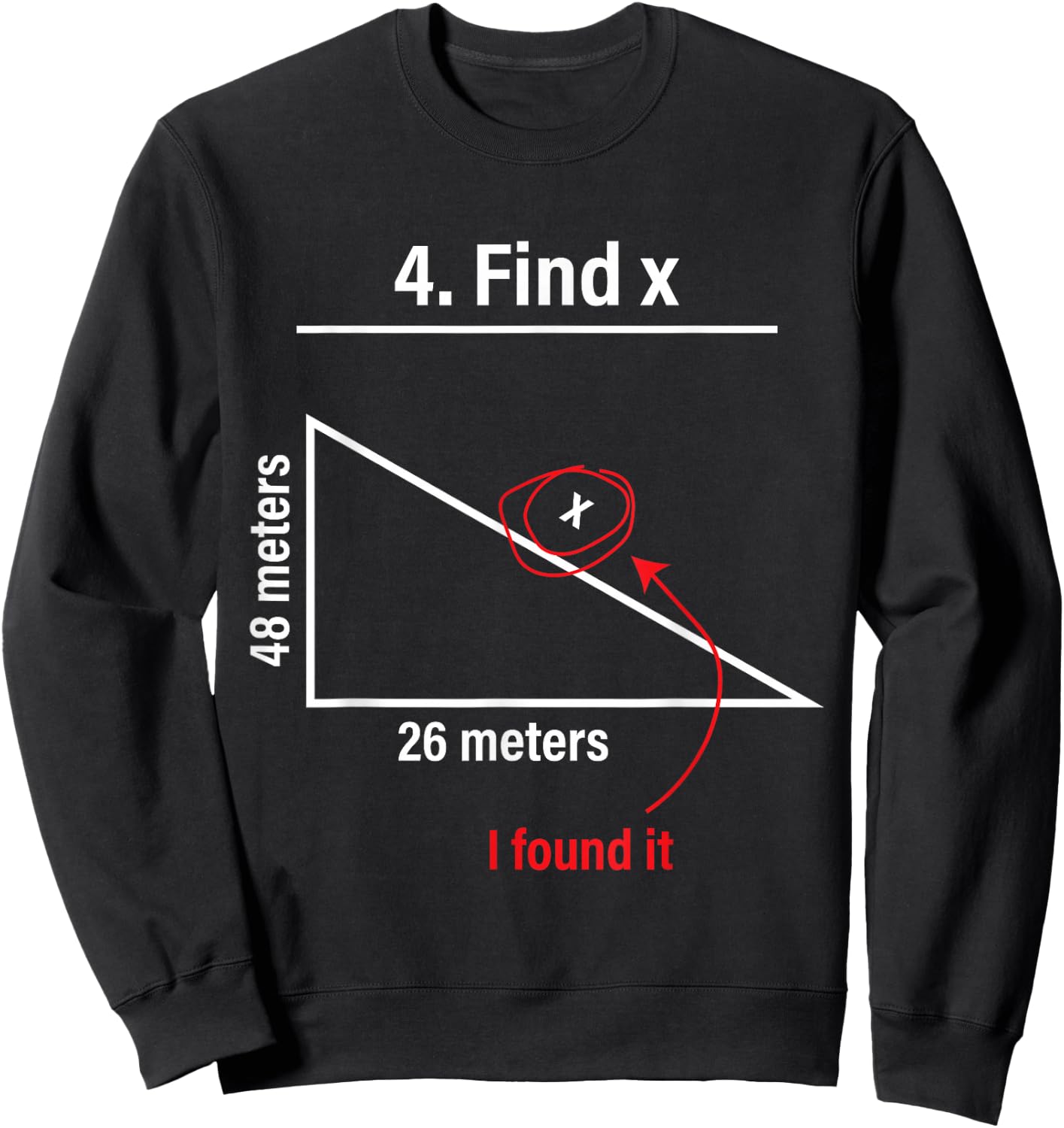 Find X Lustiger Spruch Mathe Spruch Mathematiker Geschenkide Sweatshirt - Sweatshirt | Black