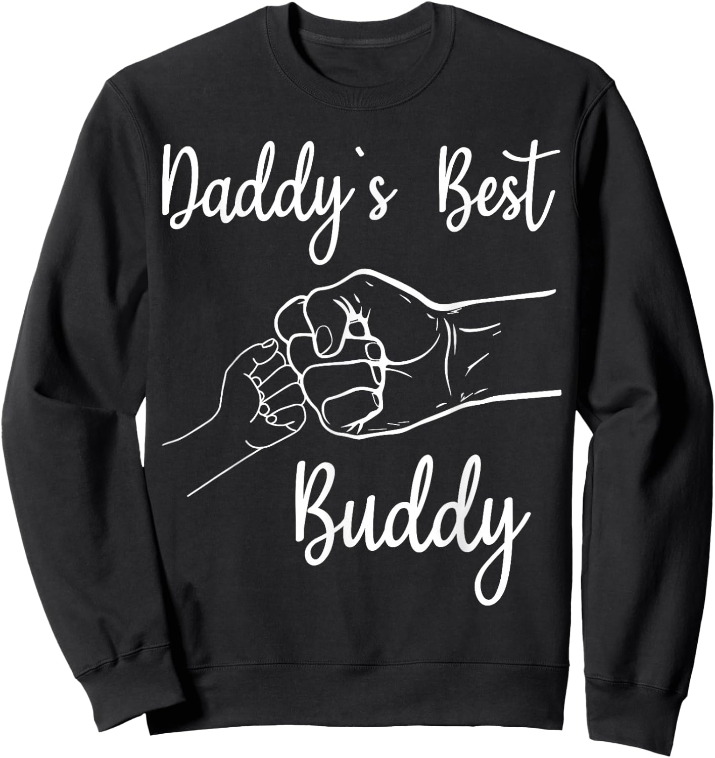 Daddy's Best Buddy boys kids Best Dad Daughter Father's Day Sweatshirt - Sweatshirt | Black