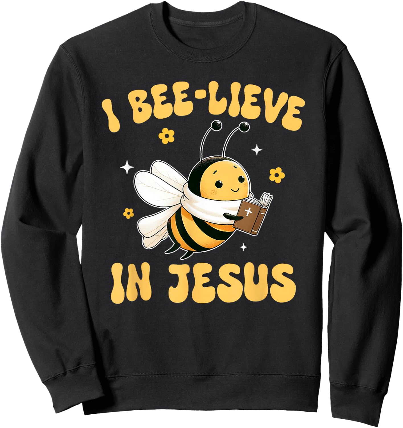 Gospel Kids Christian I Bee-lieve in Jesus Faith Cute Bee Sweatshirt - Sweatshirt | Black