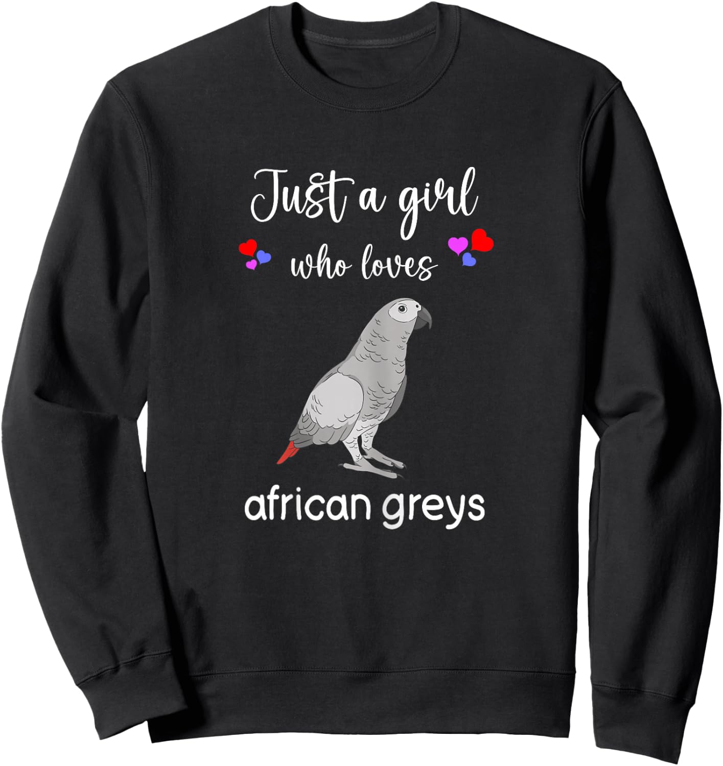 Funny African Grey Shirt Girls I Love African Grey Parrots Sweatshirt - Sweatshirt | Black