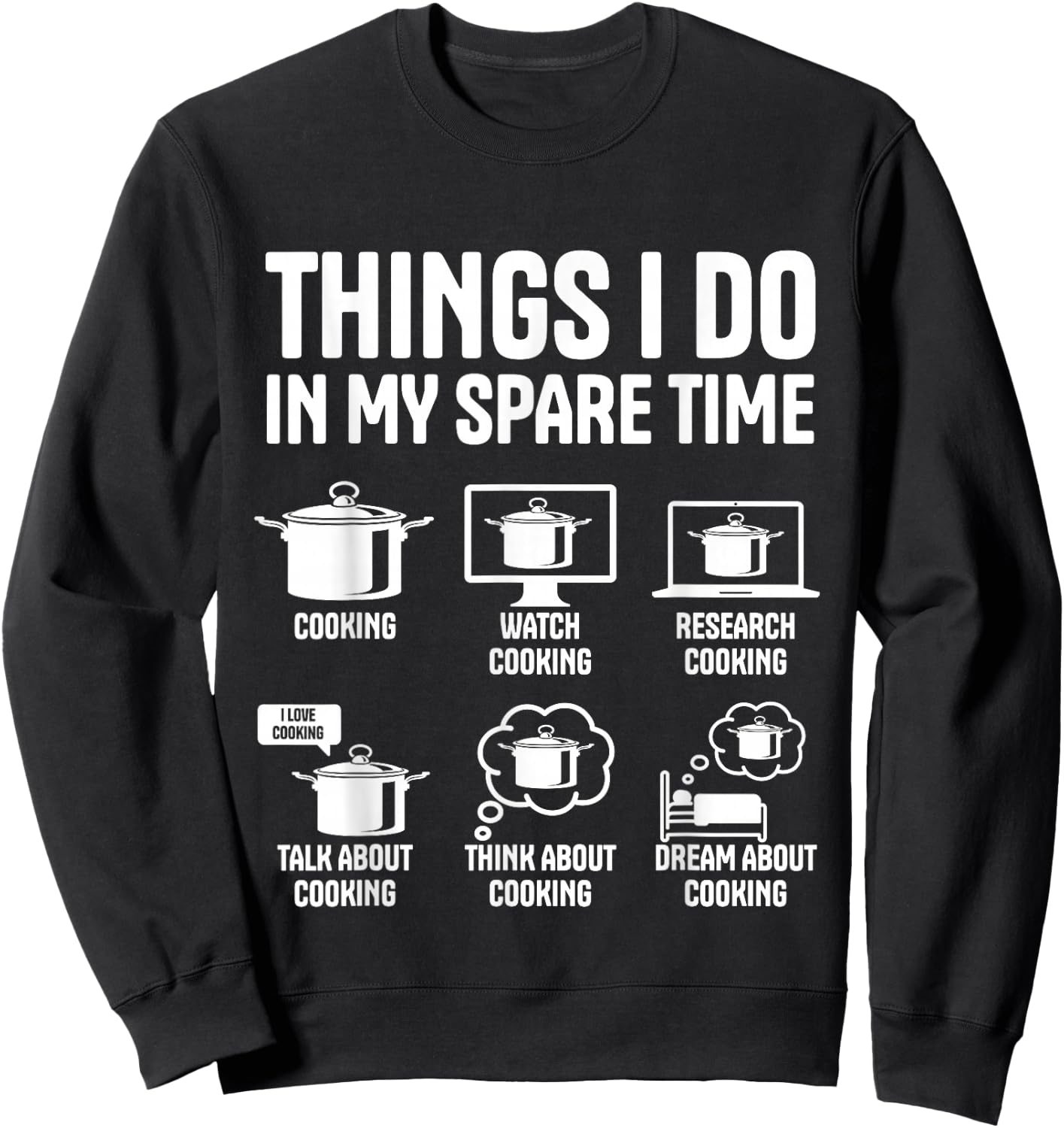 Funny Chef Cooking Spare Time Sweatshirt - Sweatshirt | Black