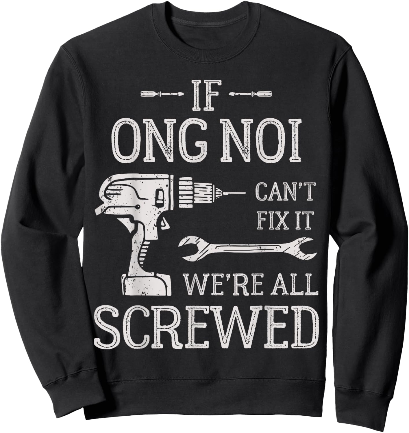 If Ong Noi Can't Fix It Funny Vietnamese Grandpa Sweatshirt - Sweatshirt | Black
