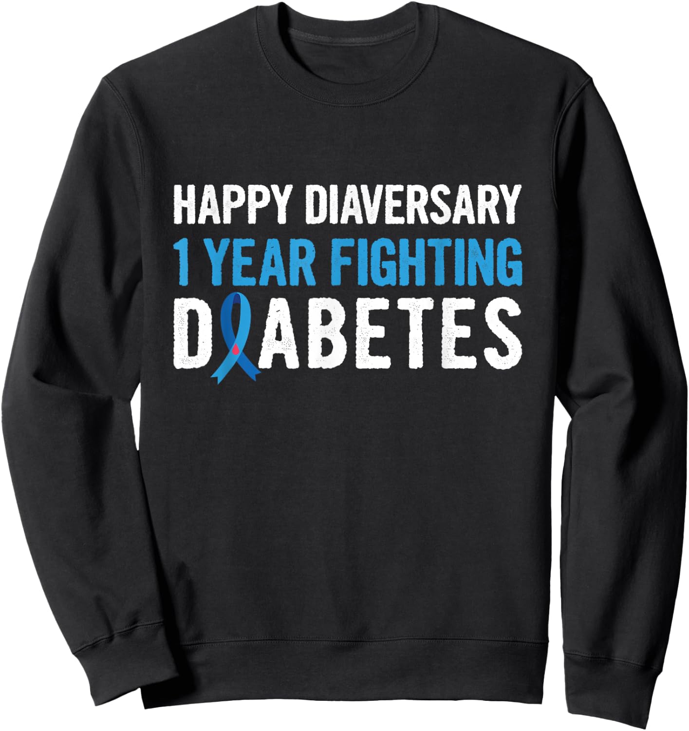Diabetes Awareness Pun for a Type 1 Diabetes Diabetic Sweatshirt - Sweatshirt | Black