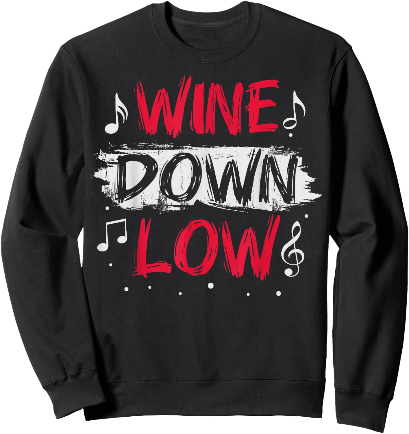 Wine down low Design for a Soca festival lover Sweatshirt - Sweatshirt | Black