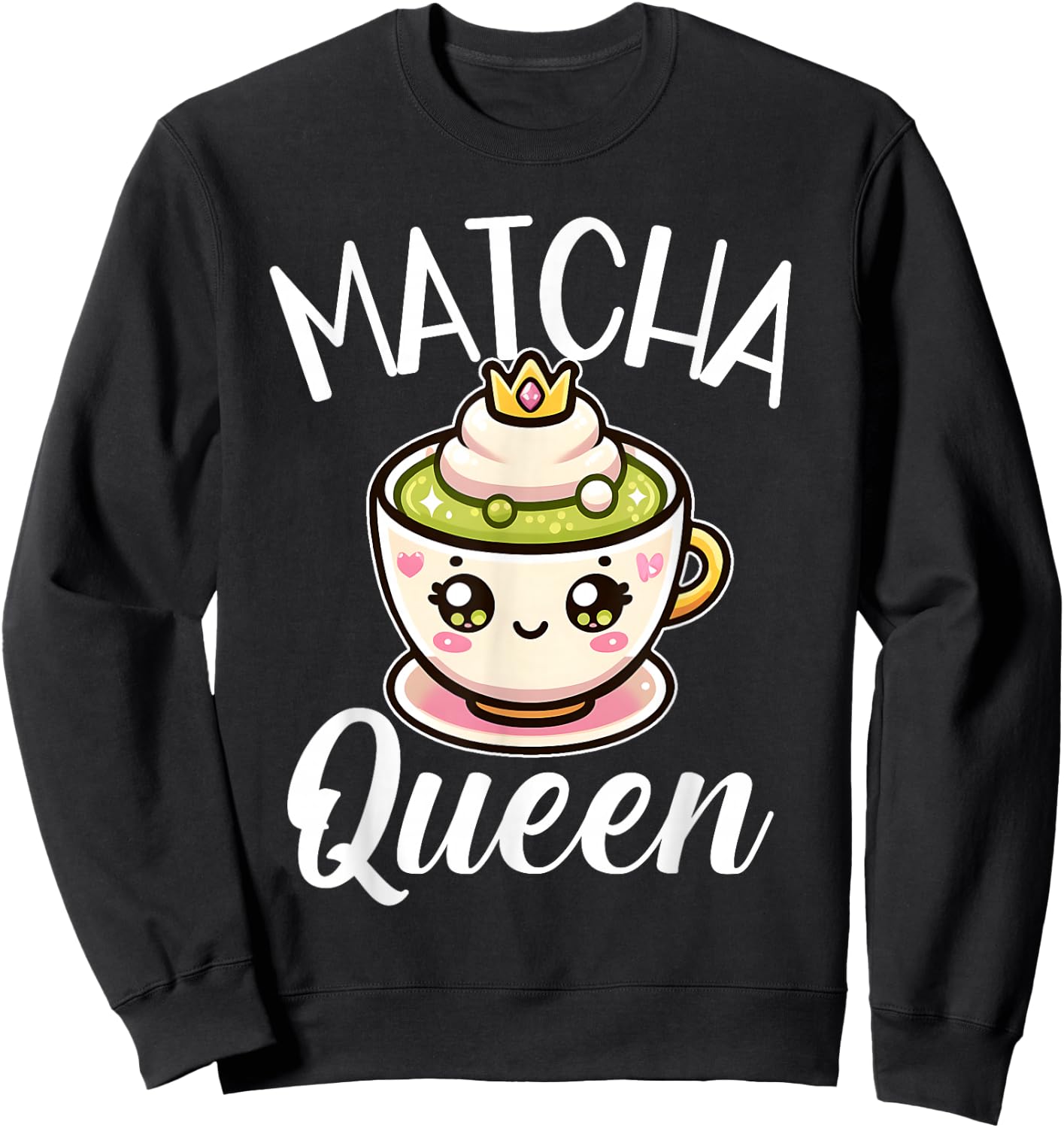 Matcha Queen Matcha Fan Outfit and Girls Sweatshirt - Sweatshirt | Black