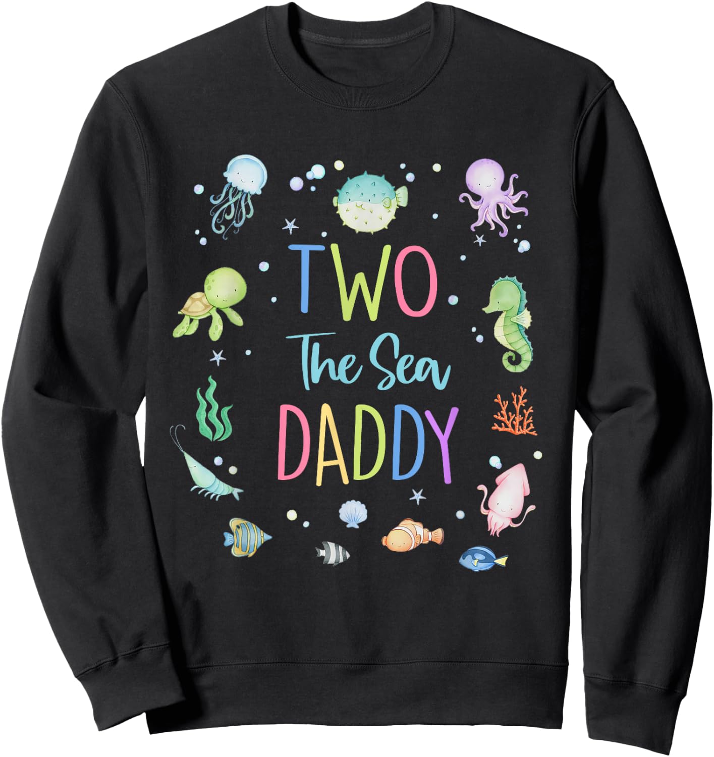 Two The Sea Daddy 2nd Birthday Girl Matching Family Party Sweatshirt - Sweatshirt | Black