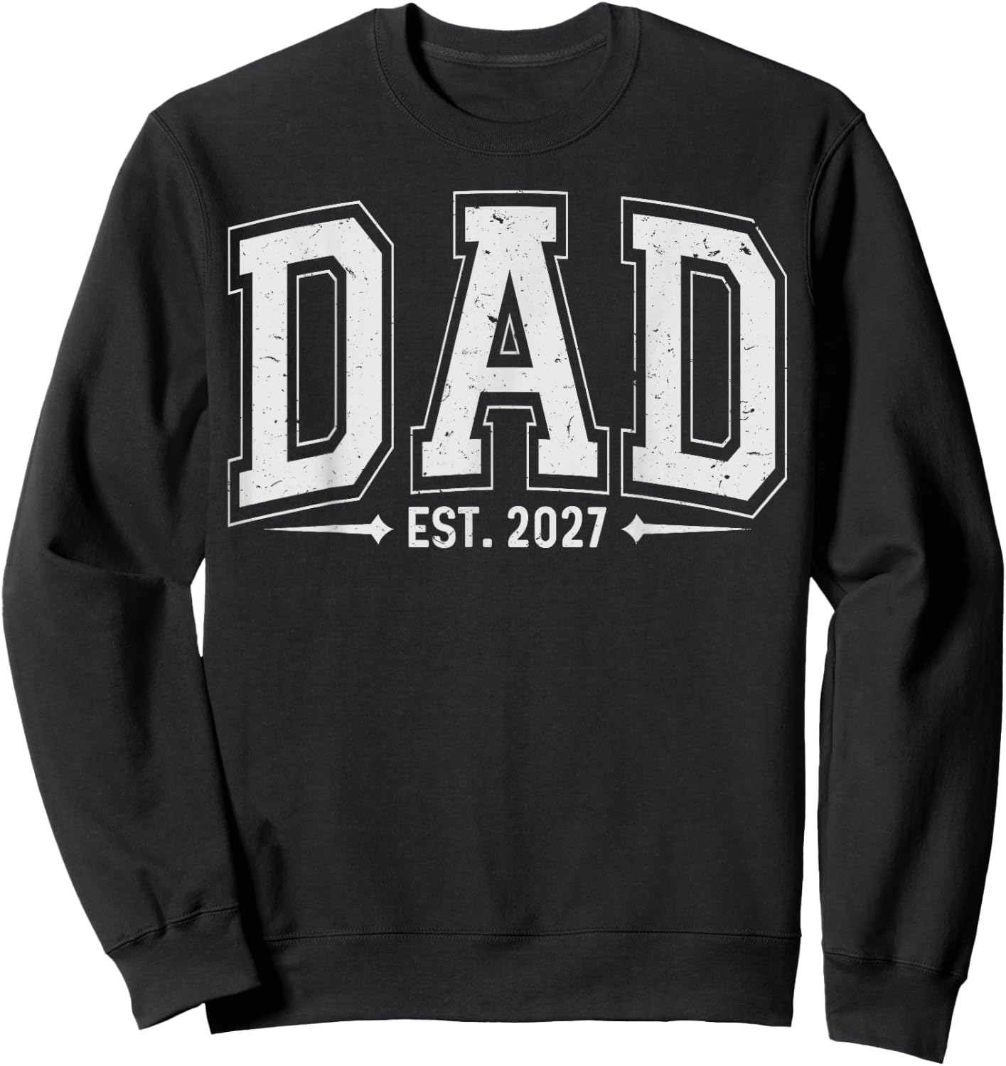 Dad Est. 2027 Father 2027 Daddy Loading New Dad 2027 Sweatshirt - Sweatshirt | Black