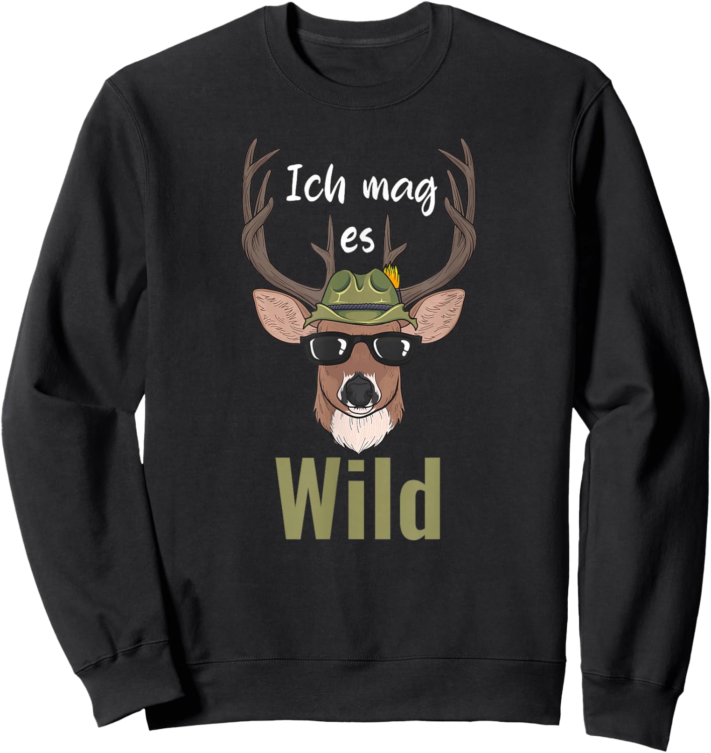 Ich mag es wild deer hunter hunting forest , black Sweatshirt - Sweatshirt | Black