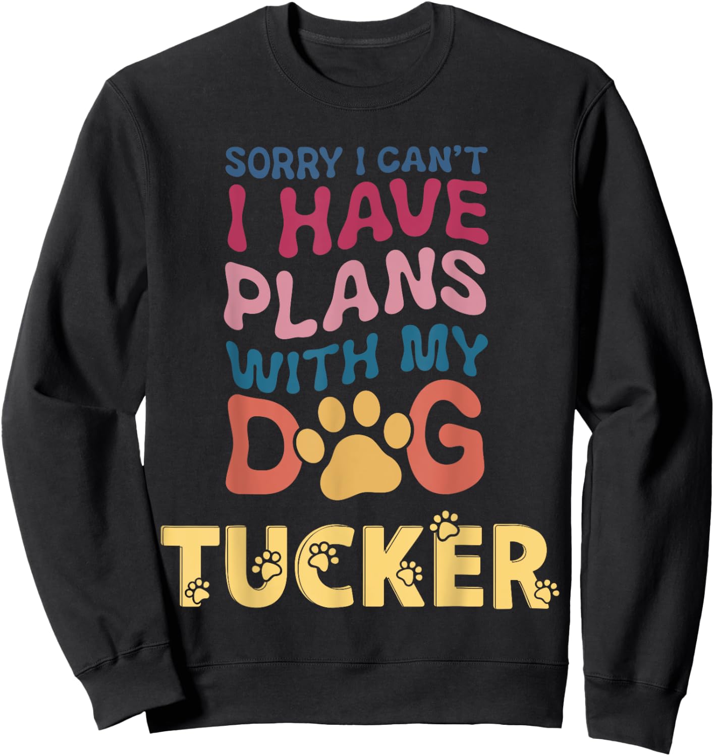 Dog Name Tucker Personalised Gift Busy With My Dog Tucker Sweatshirt - Sweatshirt | Black
