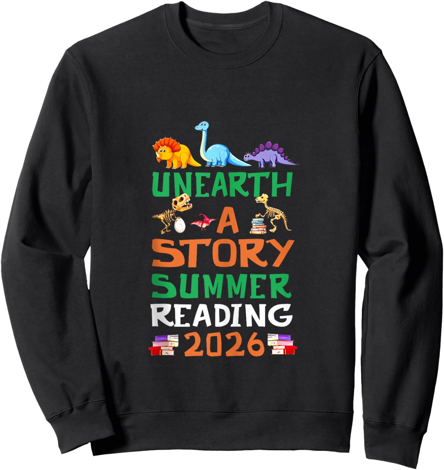 Unearth A Story Summer Reading Program 2026 Dinosaur Book Sweatshirt - Sweatshirt | Black