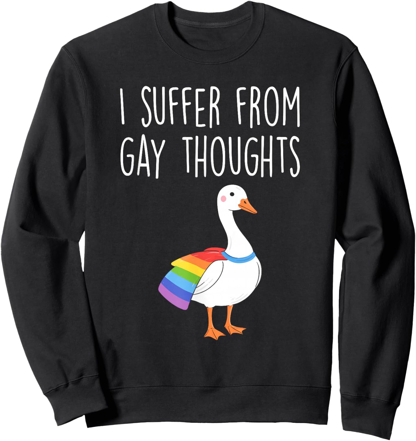 I Suffer, from Gay Thoughts, Goose, LGBTQ+ Pride Sweatshirt - Sweatshirt | Black