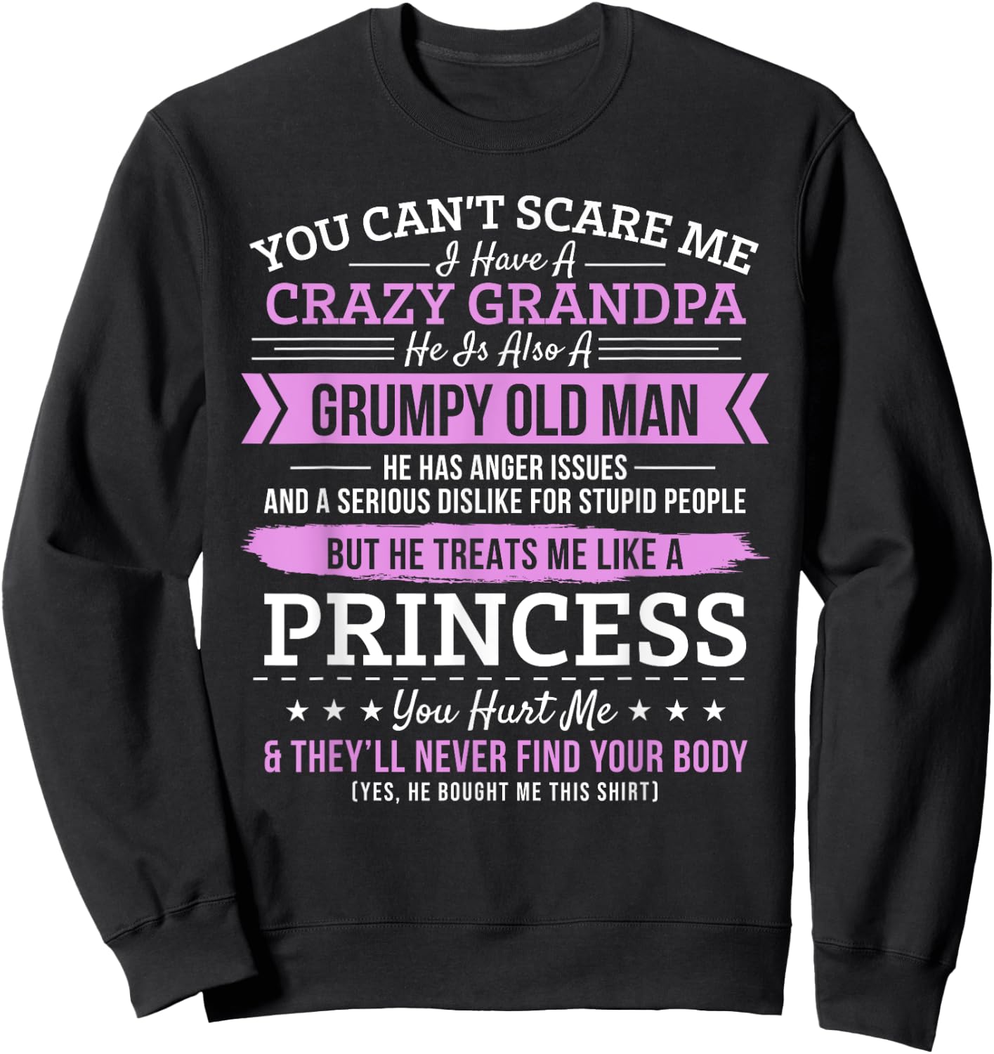 You Can't Scare Me I have A Crazy Grandpa Grumpy Old Man Sweatshirt - Sweatshirt | Black