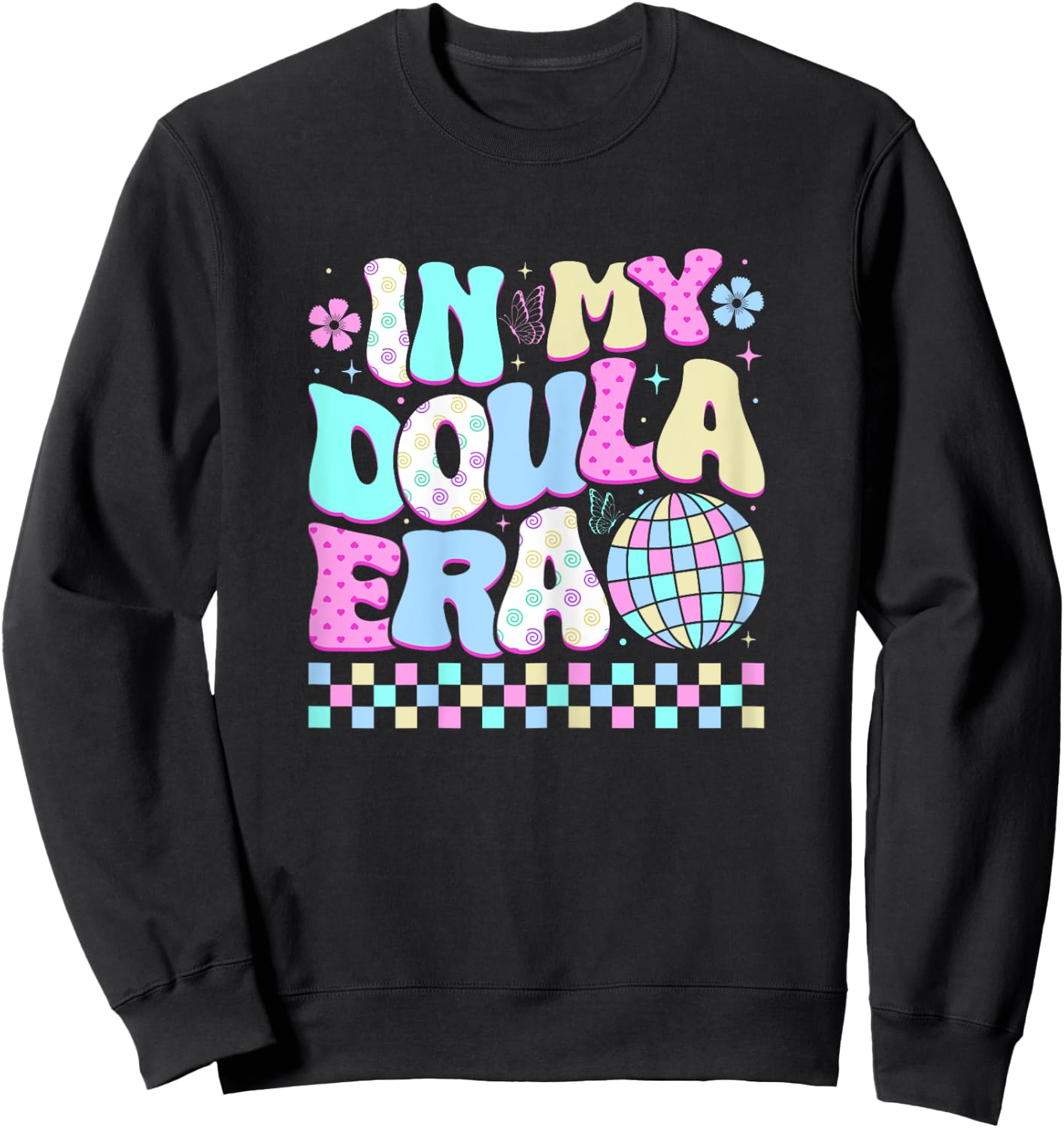 In My Doula Era Labour Birth Doulas Sweatshirt - Sweatshirt | Black