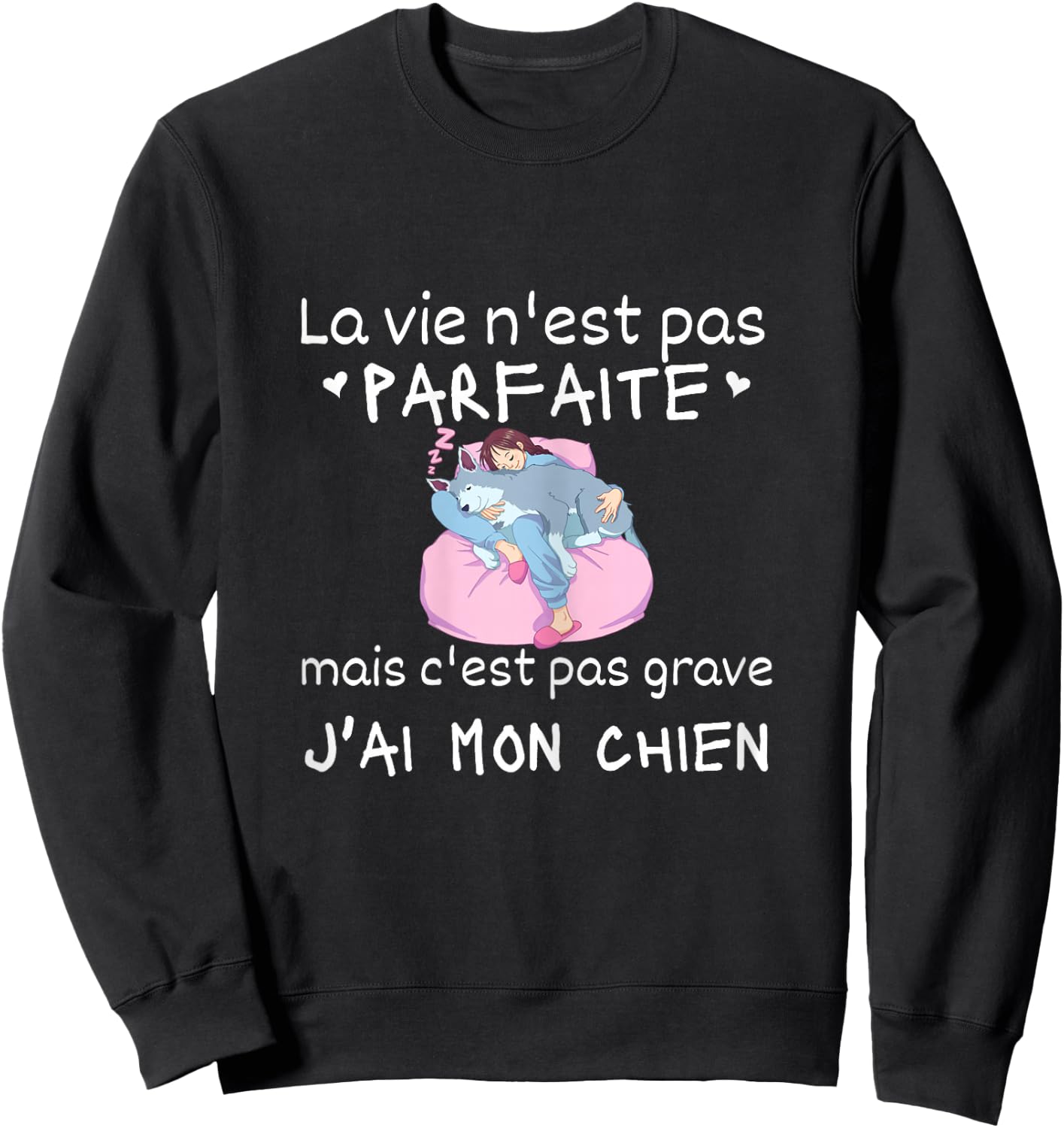 La Vie Nest Pas Parfait Gift Women's Pyjamas Dog Humour , Black Sweatshirt - Sweatshirt | Black