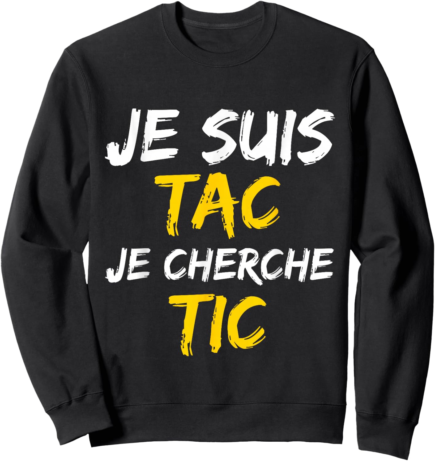Je suis TAC Je Seek TIC - Déguisement Duo Sweatshirt - Sweatshirt | Black