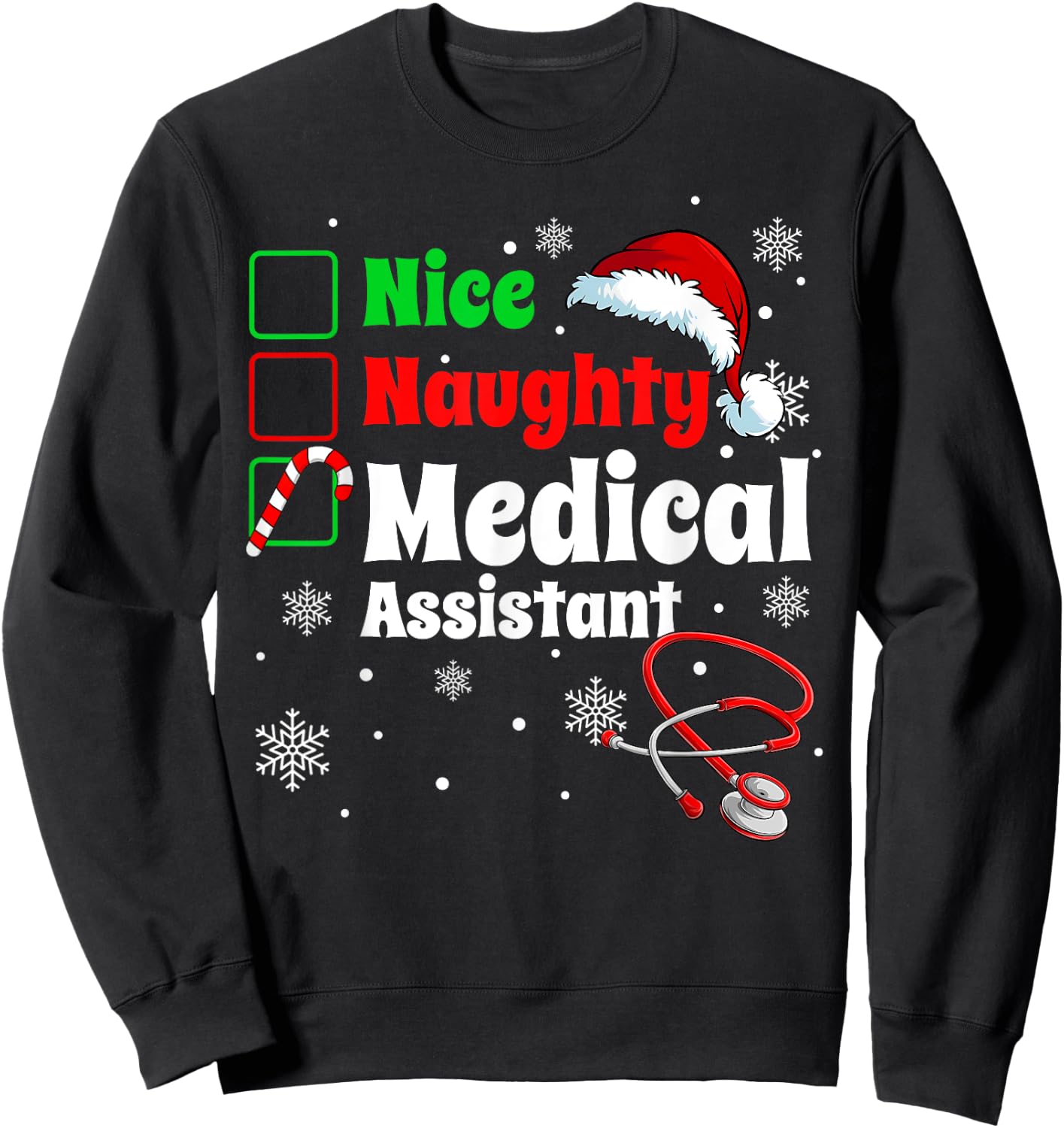 Fun Christmas Nice Naughty Medical Assistant Scrub Top Xmas Sweatshirt - Sweatshirt | Black