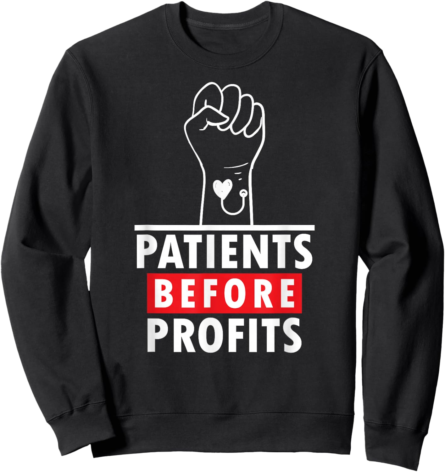 Patients Before Profits, Minnesota Nurses On Strike Sweatshirt - Sweatshirt | Black