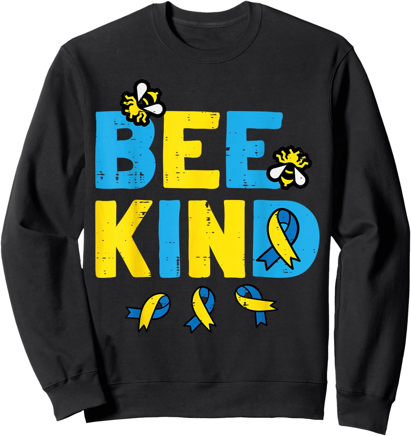 Down Syndrome Awareness Bee Kind Trisomy 21 Men Women Kids Sweatshirt - Sweatshirt | Black