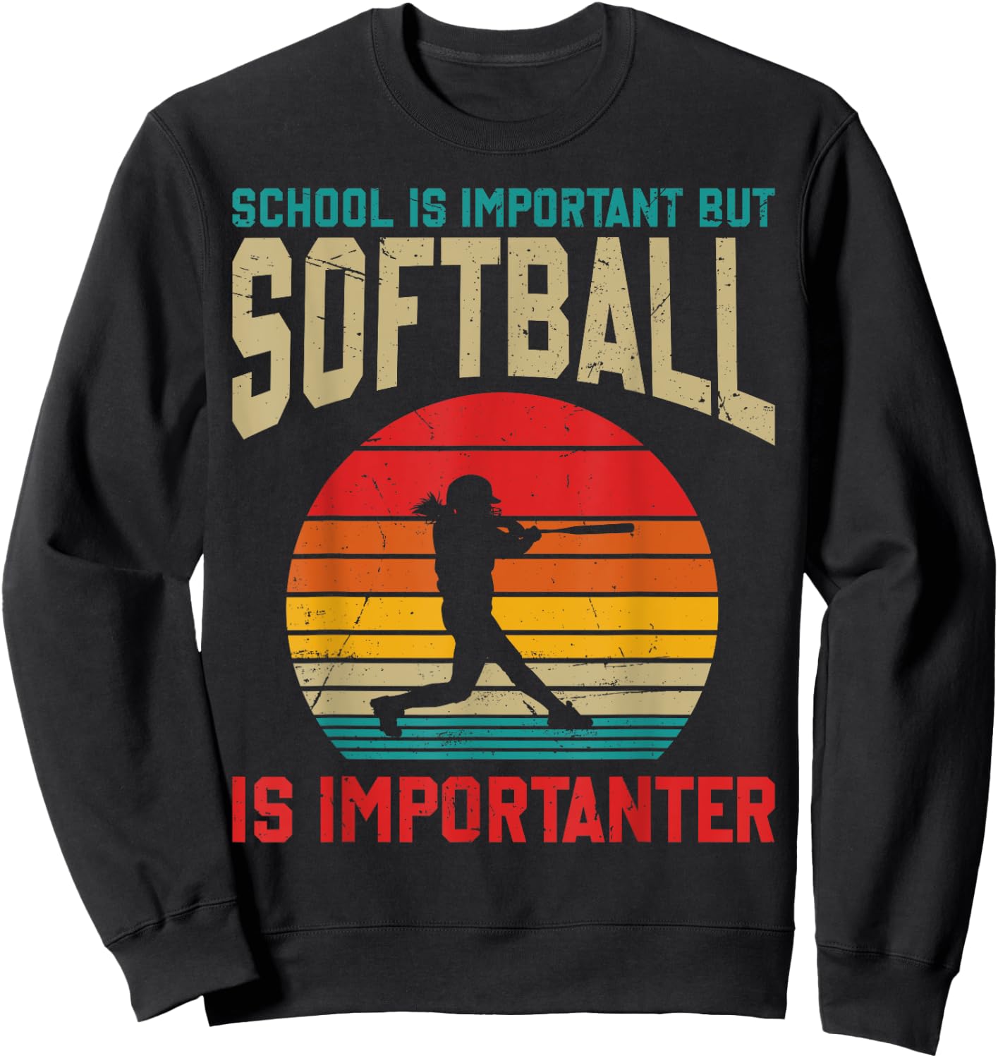 School Is Important But Softball Is Importanter Funny Sweatshirt - Sweatshirt | Black