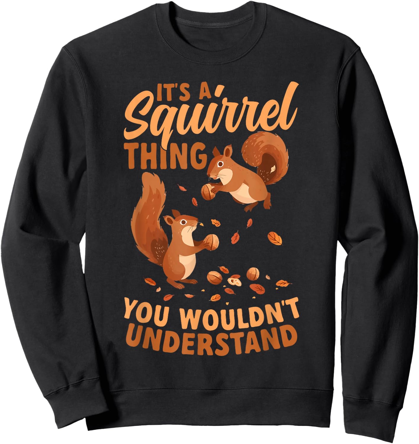 Funny Squirrel Lover Sweatshirt - Sweatshirt | Black