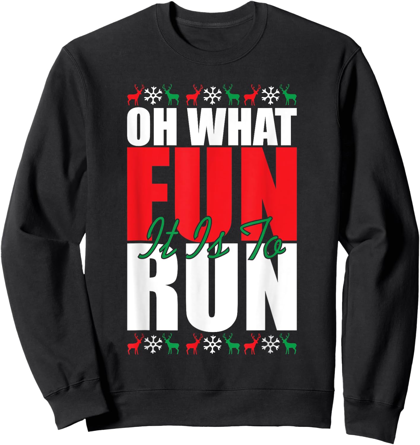 Oh What Fun It Is To Run Xmas Santa Runner Funny Running Sweatshirt - Sweatshirt | Black