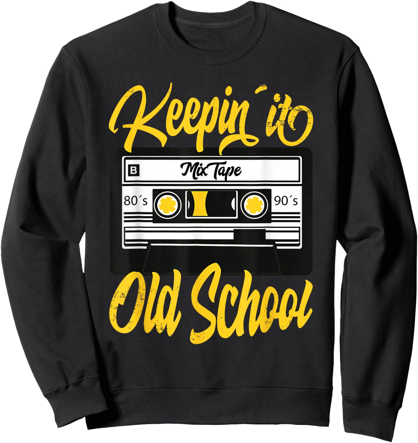 Keeping it Old School Retro Vintage 80s 90s Cassette Tape Sweatshirt - Sweatshirt | Black