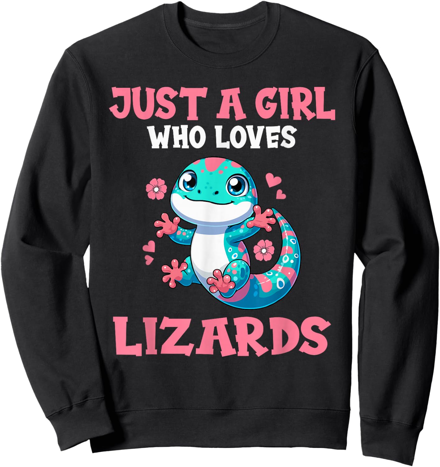 Just A Girl Who Loves Lizards Cute Lizard Girl Sweatshirt - Sweatshirt | Black