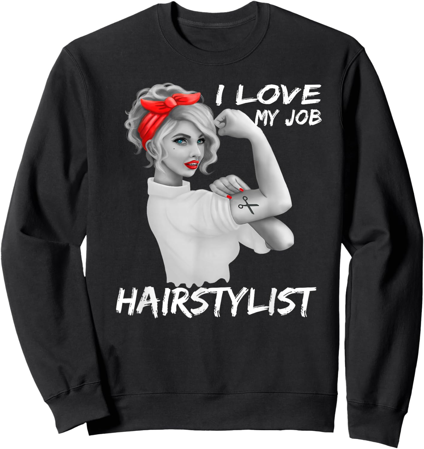 Hairstylist Salon Hairdresser I Love My Job T Shirt Sweatshirt - Sweatshirt | Black