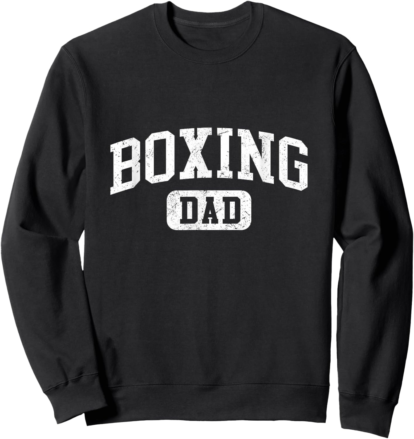 Boxing Dad Funny Lettering Style Fathers Day Daddy Sweatshirt - Sweatshirt | Black