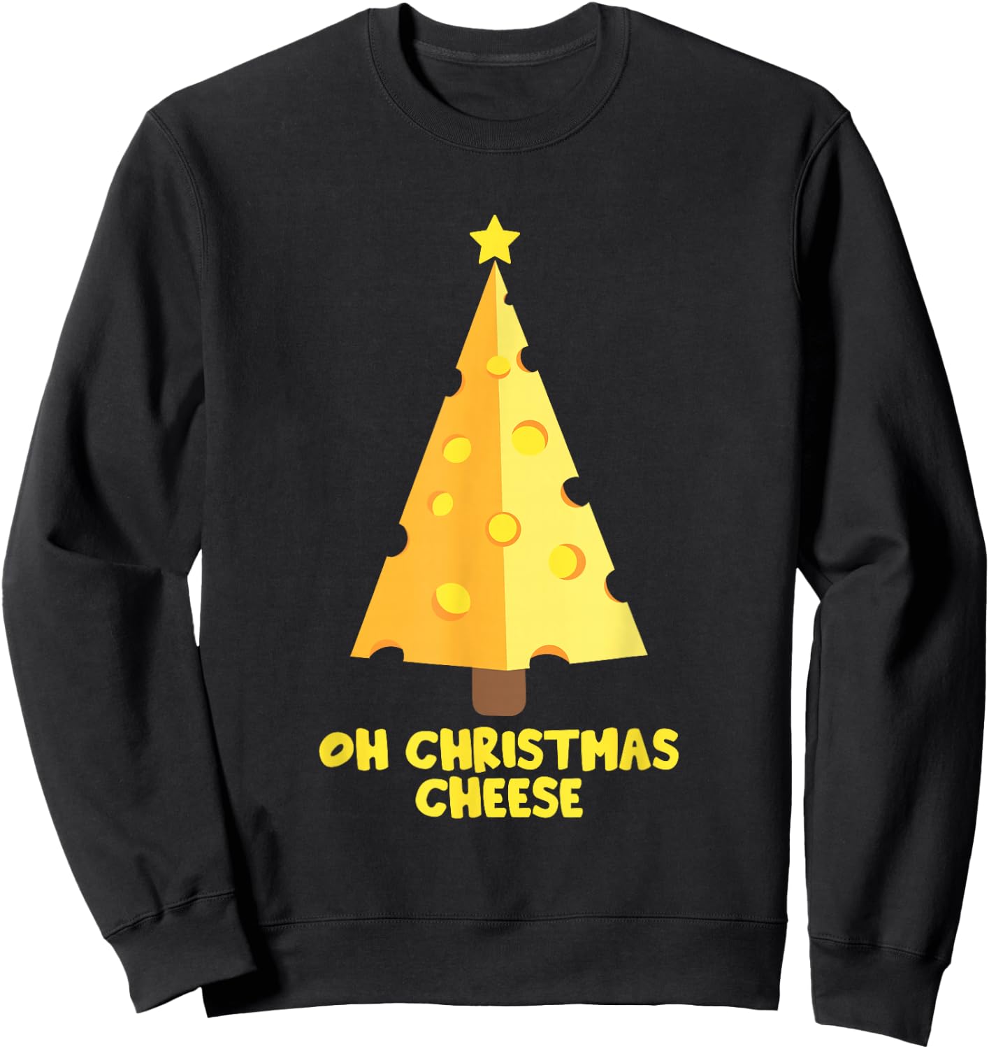 Oh Christmas Cheese Funny Cheese Lovers Gift Sweatshirt - Sweatshirt | Black