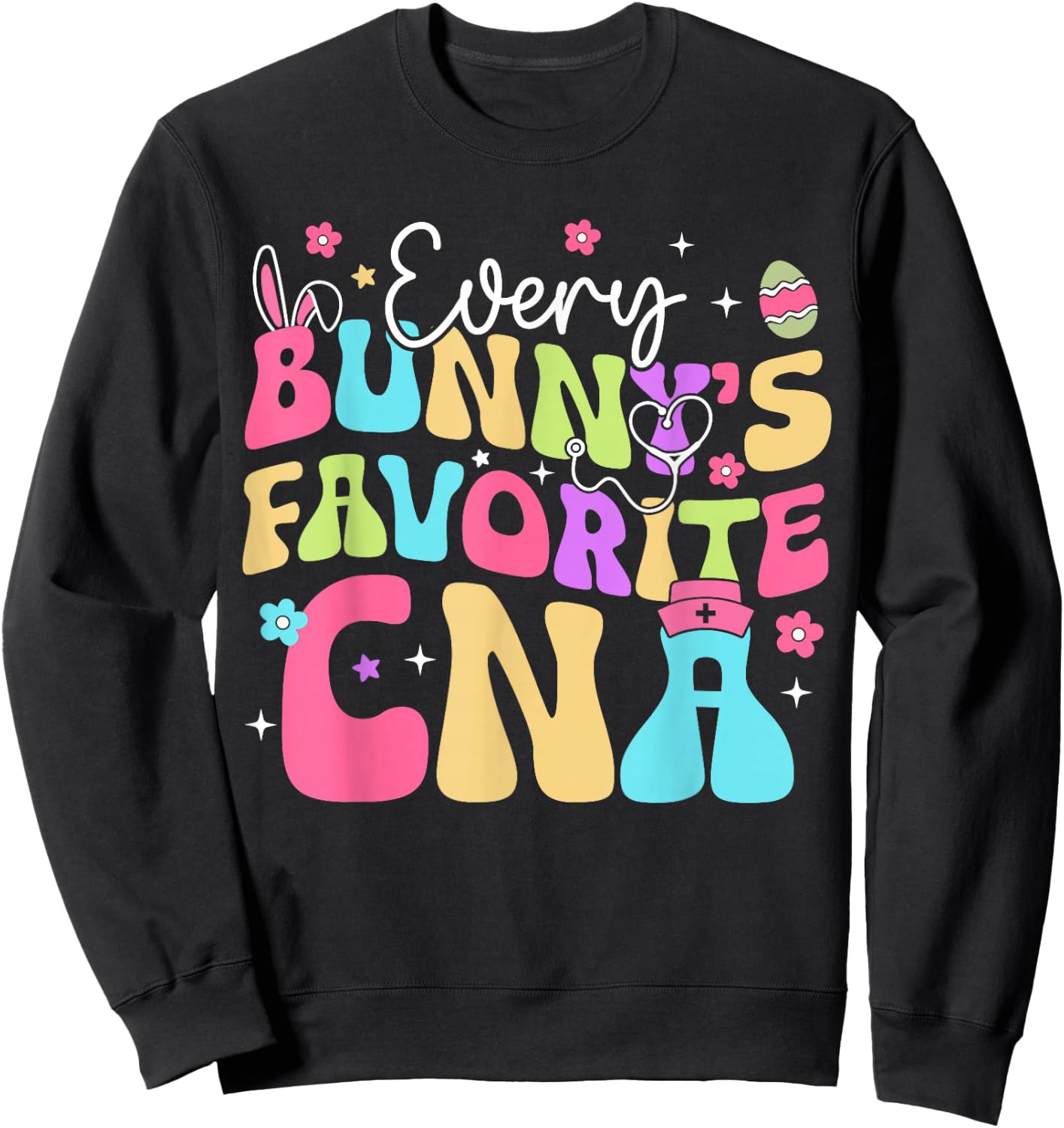 Bunny Rabbit Favorite CNA Nursing Easter Days Assistant Sweatshirt - Sweatshirt | Black